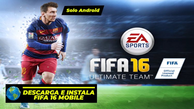 COMO INSTALAR NUEVO FIFA 16 MOBILE en 2022 - Última Versión con Narradores en Español