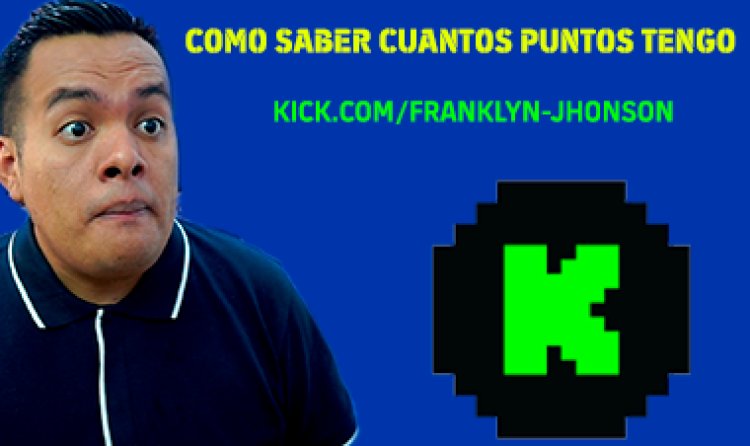 COMO SABER MIS PUNTOS en KICK